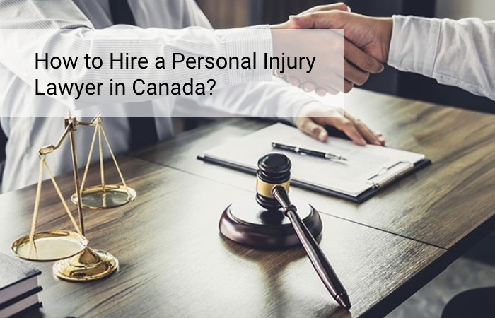 How to Hire a Personal Injury Lawyer in Canada